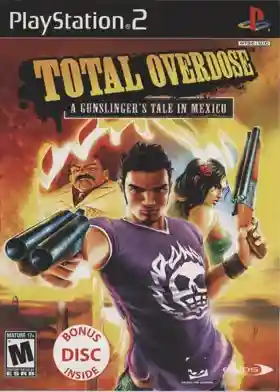 Total Overdose - A Gunslinger's Tale in Mexico